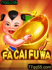 Descubra o Fascinante Jogo FaCaiFuWa: Uma Aventura com 77QQ.COM